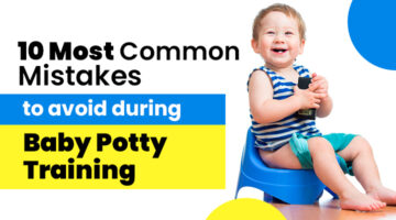 Common mistakes to avoid during baby potty training, what are the mistakes to avoid during baby potty training, Avoid these things during baby potty training